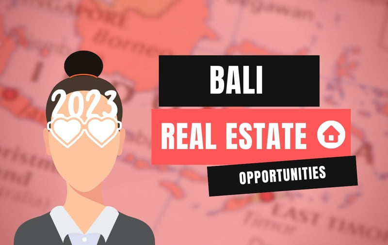 3 real estate investment strategies for foreign investors in Bali in 2023