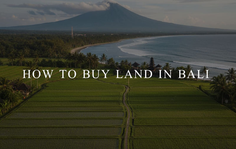 How to buy land in Bali step by step